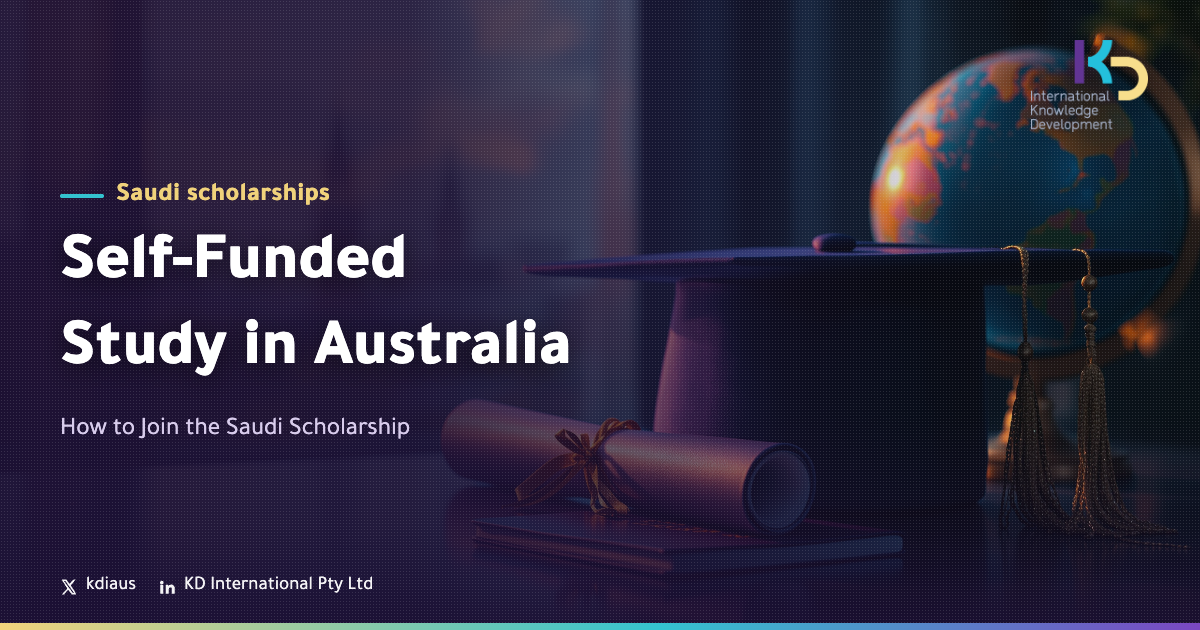 Self-Funded Study in Australia: How to Join the Saudi Scholarship