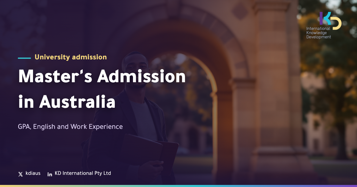 Master's Admission in Australia: GPA, English and Work Experience