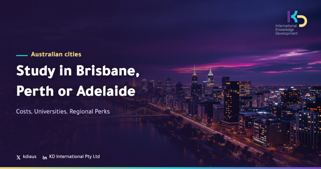 Study in Brisbane, Perth or Adelaide: Costs, Universities, Regional Perks
