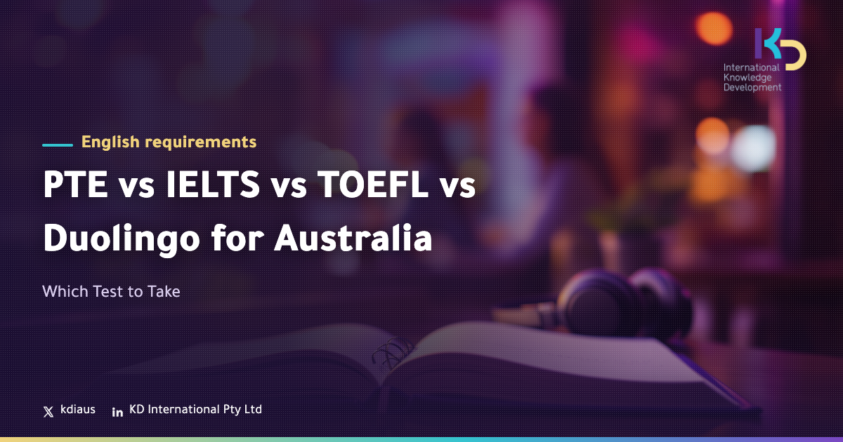 PTE vs IELTS vs TOEFL vs Duolingo for Australia: Which Test to Take
