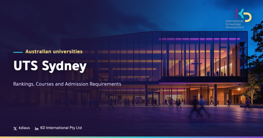 UTS Sydney: Rankings, Courses and Admission Requirements