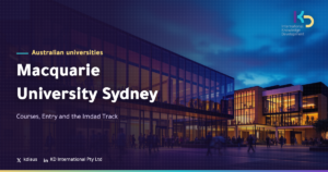 Macquarie University Sydney: Courses, Entry and the Imdad Track