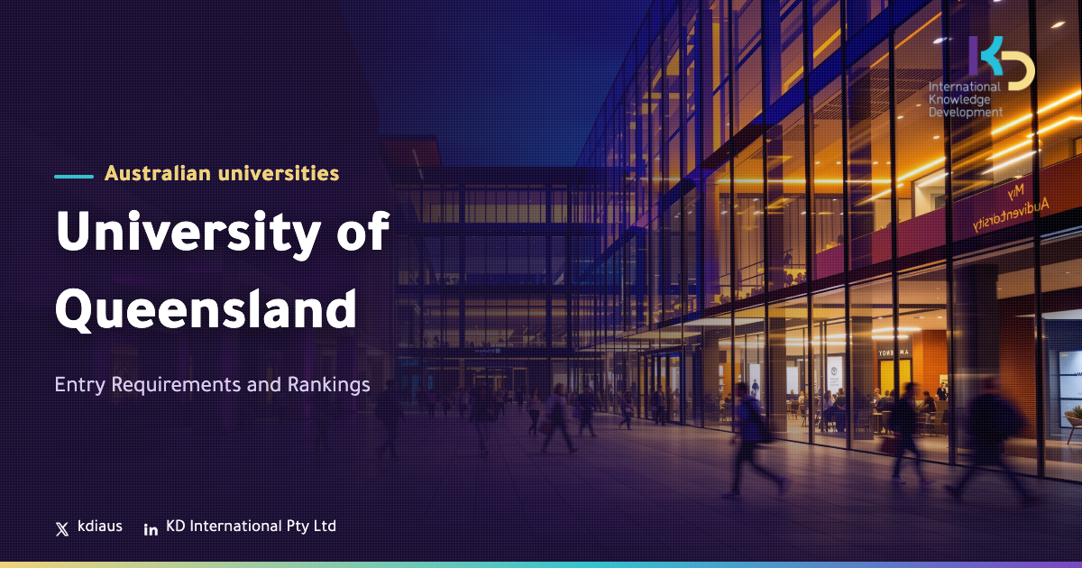University of Queensland: Entry Requirements and Rankings