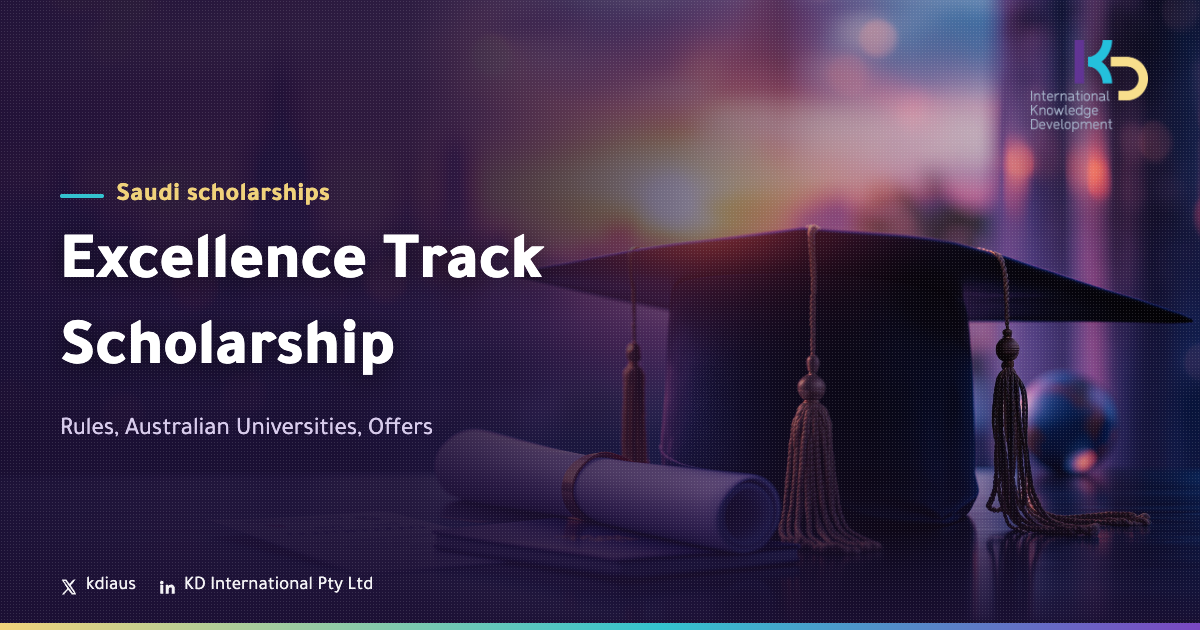 Excellence Track Scholarship: Rules, Australian Universities, Offers