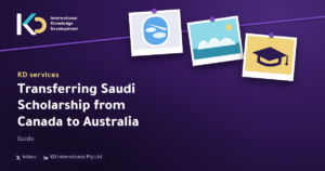 Transferring Saudi Scholarship from Canada to Australia: Guide